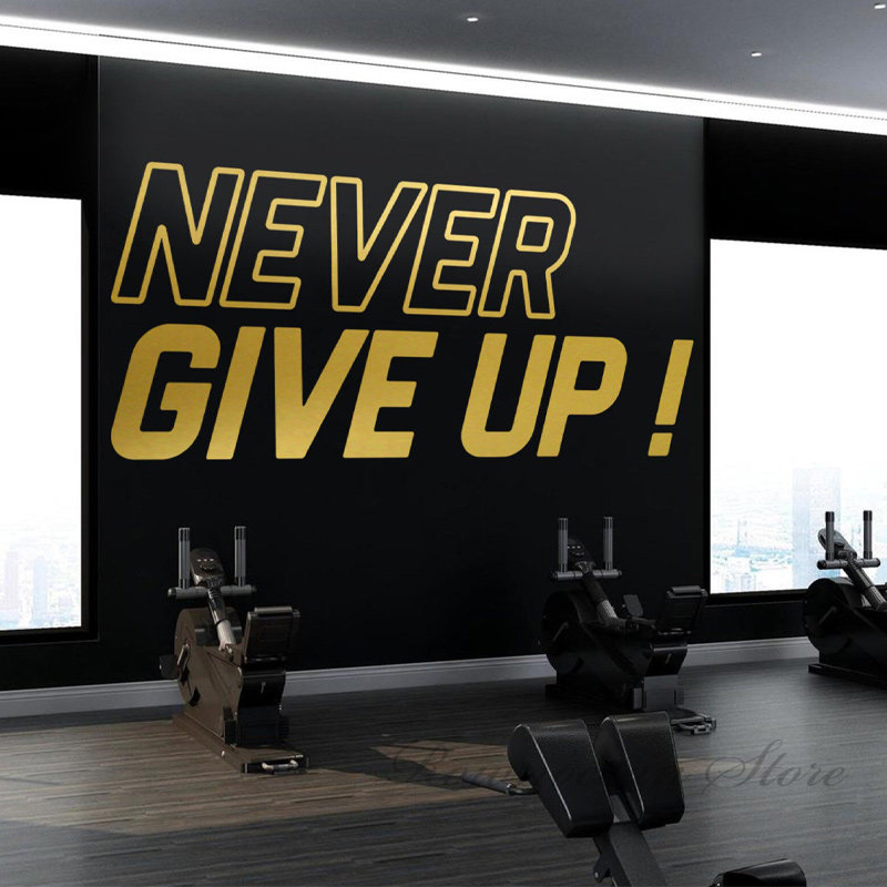 Home Gym Quotes - Never Give Up Gym Quote Wall